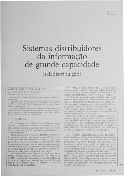 Sistemas distribuidores da informação de grande capacidade (teledistribuição)_M. J. Lopes da Silva_Electricidade_Nº116_jun_1975_237-243.pdf